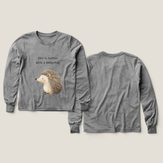 Life is better with a hedgehog (Design Vorder- & Rückseite)