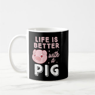 Life is Better With a Pig Animal Pig Lovers Pigs  Kaffeetasse