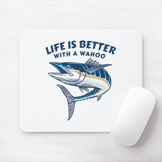 Life Is Better With A Wahoo Funny Salt Water Fishi Mousepad (Mit Mouse)