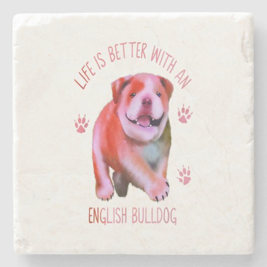 Life Is Better With An English Bulldog Funny Puppy Steinuntersetzer (Vorderseite)