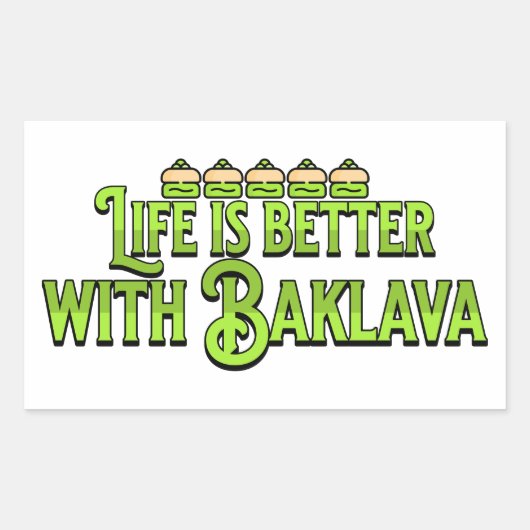 Life is Better with Baklava Rechteckiger Aufkleber (Vorderseite)