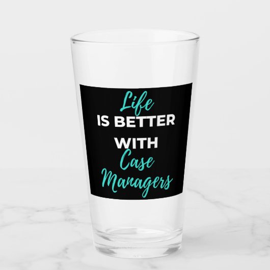 Life Is Better With Case Managers Glas (Vorderseite)