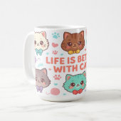 Life is Better With Cats - Cat Lovers Gift Kaffeetasse (Vorderseite Links)