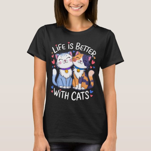 Life Is Better With Cats Cute Cat Lover Valentine' T-Shirt (Vorderseite)