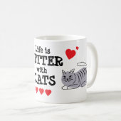 Life is Better with Cats Mug | We Are All Mugs Kaffeetasse (VorderseiteRechts)