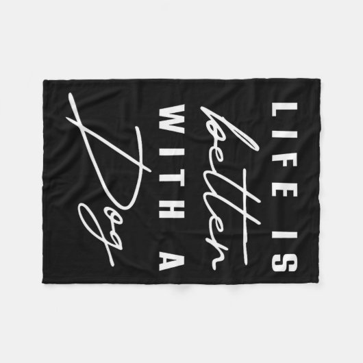 Life Is Better With Dog Pet Animal Men Women Funny Fleecedecke (Vorderseite (Horizontal))