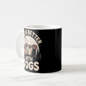 Life Is Better With Dogs Kaffeetasse (Vorderseite Links)