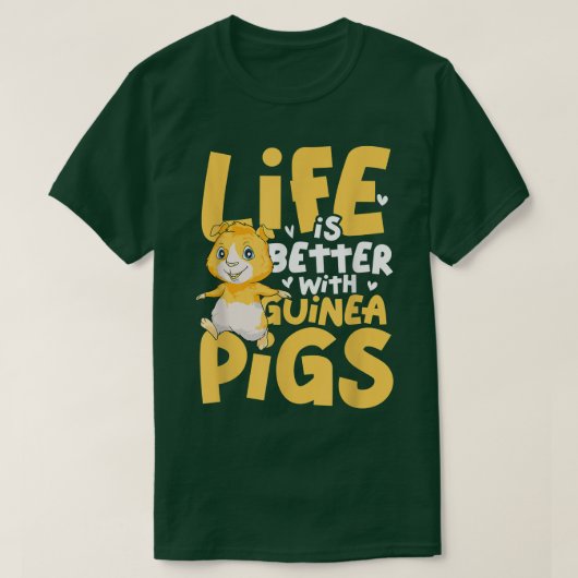 Life Is Better With Guinea Pigs3942 T-Shirt (Design vorne)