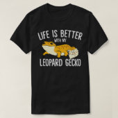 Life Is Better With My Leopard Gecko T-Shirt (Design vorne)