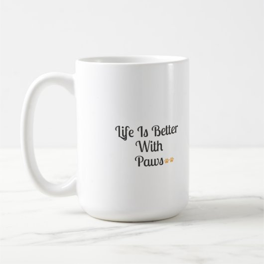 Life Is Better With Paws Kaffeetasse (Links)
