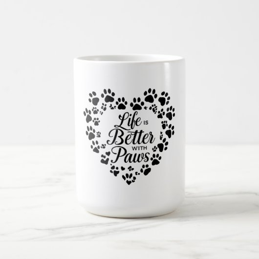 Life Is Better with Paws Mug Kaffeetasse (Mittel)