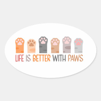 Life is Better with Paws Ovaler Aufkleber