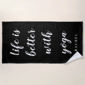 Life is better with yoga custom beach towel gift strandtuch (Vorderseite)