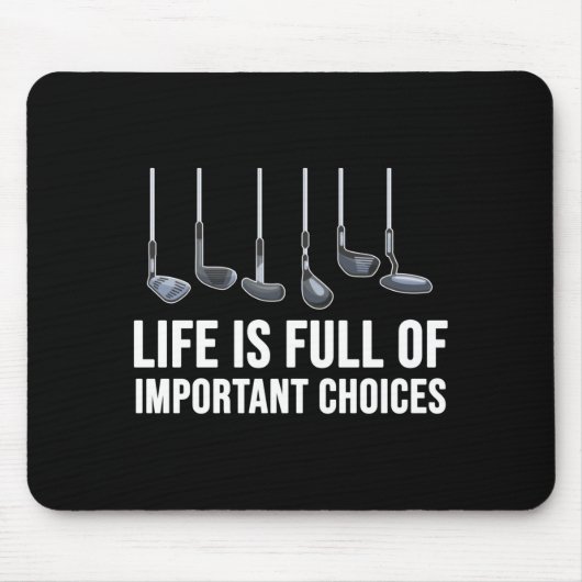 Life Is Full Of Imrtant Choices Golf Christmas Mousepad (Vorne)