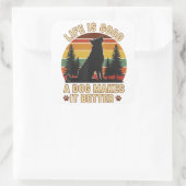 life is funny a good dog makes it better Sticker (Tasche)