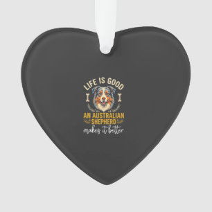 Life Is Good Australian Shepherd Hundeknochen Ornament