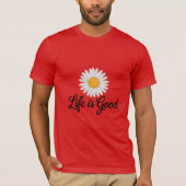 Life is Good Daisy T-Shirt (Vorderseite)