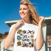 Life-is-good-T-Shirt