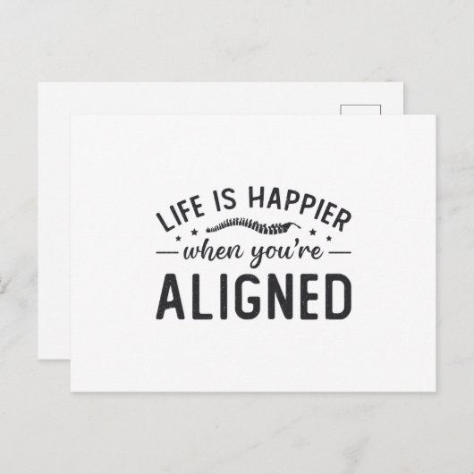 Life Is Happier When You're Aligned Chiropractic Postkarte (Vorne/Hinten)