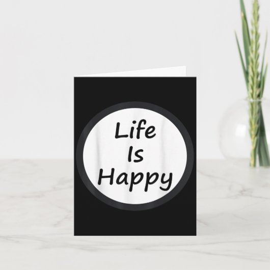 Life Is Happy Shirt  Karte (Vorderseite)