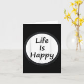 Life Is Happy Shirt  Karte (Gelbe Blume)
