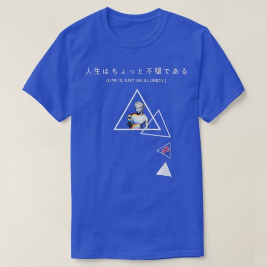 Life Is Just An Illusion Vaporwave Aesthetic  T-Shirt (Design vorne)