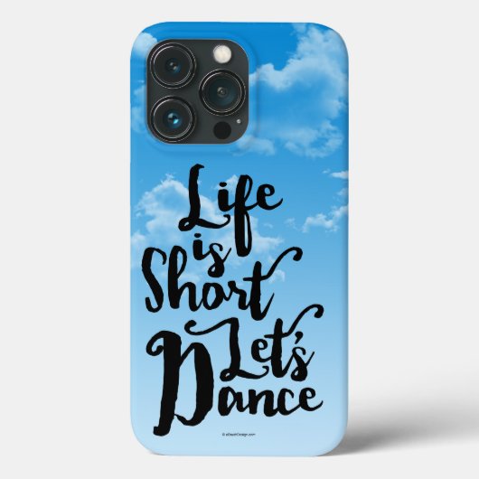 Life is Kurz Lass's Dance Case-Mate iPhone Fall Hülle (Rückseite)