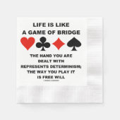Life Is Like Game Of Bridge Determinism Free Will Serviette (Vorderseite)