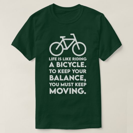 LIFE IS LIKE RIDING A BICYCLE Tshirt (Design vorne)