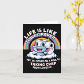 Life Is Like Toilet Paper You're Either On A Roll  Karte (Gelbe Blume)