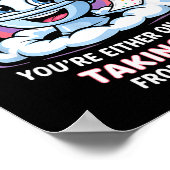 Life Is Like Toilet Paper You're Either On A Roll  Poster (Ecke)