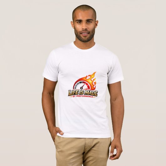 Life Is Made By Performance Speedometer Flame  T-Shirt (Vorne ganz)