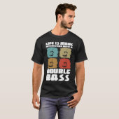 life is more interesting with a double bass double T-Shirt (Vorne ganz)