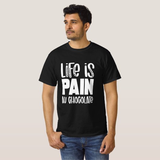 Life is Pain au Chocolat Funny French t-shirt (Vorne ganz)