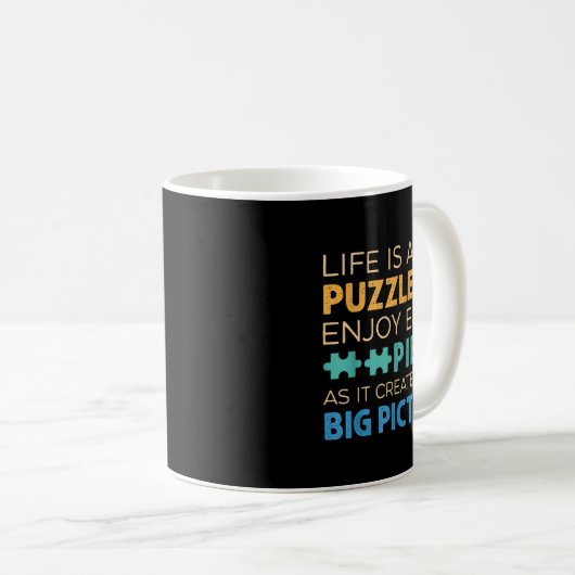 Life Is Puzzle Enjoy Each Ece _ Jigsaw Puzzle Love Kaffeetasse (VorderseiteRechts)
