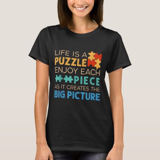 Life Is Puzzle Enjoy Each Ece _ Jigsaw Puzzle Love T-Shirt (Vorderseite)