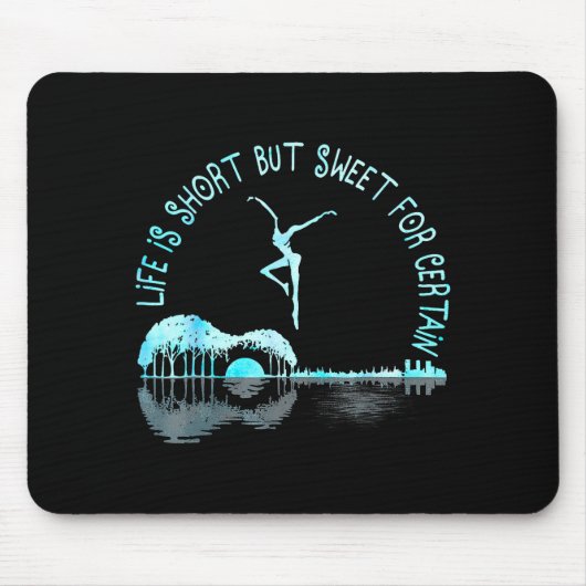 Life Is Short Guitar But Sweet For Certain  Mousepad (Vorne)