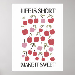 Life Is Short Make It Sweet Quote Boho Wildflower  Poster