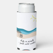 Life Is Simple - Just Add Water Selters Dosenkühler (Seltzer Vorderseite)