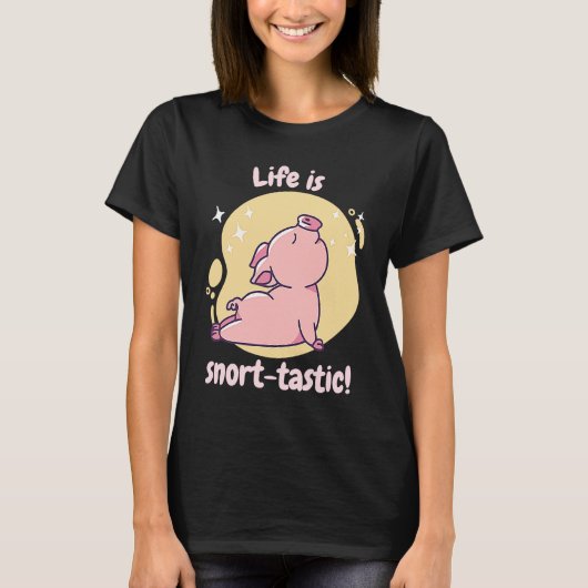 Life Is Snort Tastic Retro Cute Pig Present T-Shirt (Vorderseite)