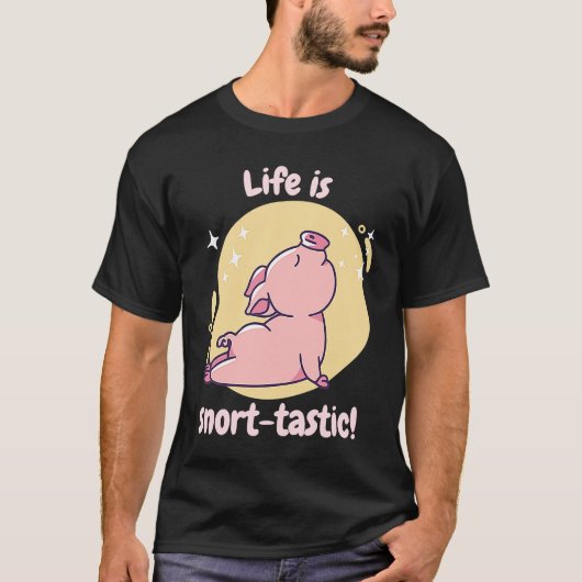 Life Is Snort Tastic Retro Cute Pig Present T-Shirt (Vorderseite)