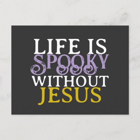 LIFE IS SPOOKY WITHOUT JESUS Postcard Postkarte (Vorderseite)