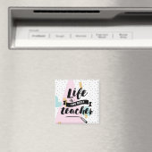 Life is the Best Teacher Magnet (In Situ (Geschirrspüler))