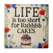 LIFE Is Too Short Ceramic Tile Fliese (Vorderseite)