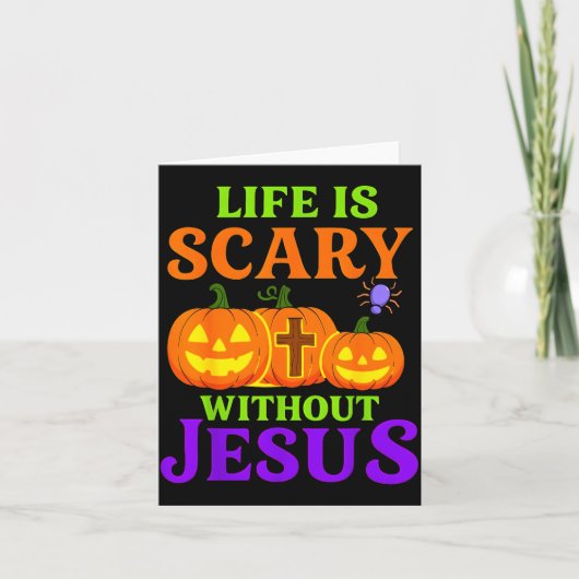 Life Is Y Without Jesus Christian Halloween Karte (Vorderseite)