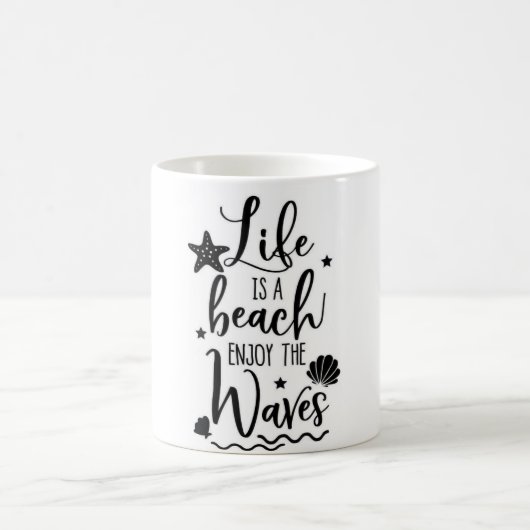 LIFE IST EIN STRAND, DER DIE WELLEN GENIESSEN KANN KAFFEETASSE (Mittel)