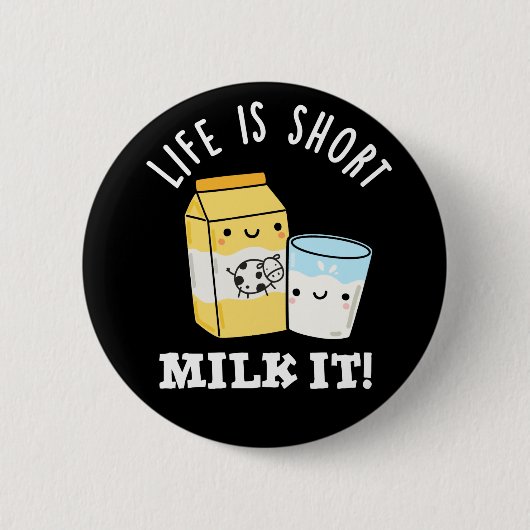 LIfe ist Kurze Milch Es ist sonniges Getränk Pun D Button (Vorderseite)