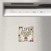 LIFE Ist Zu Kurz Magnet (In Situ (Geschirrspüler))