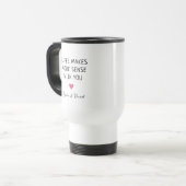 Life Makes More Sense With You Personalized Couple Reisebecher (Vorderseite Links)