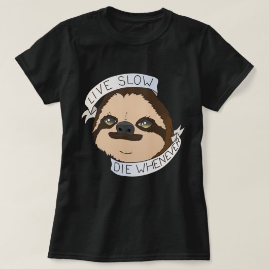 Life Motto Sloth T-Shirt (Design vorne)